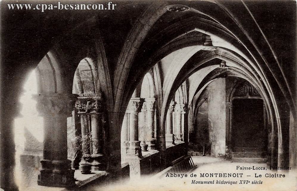 Abbaye de MONTBENOIT - Le Cloître - Monument historique XVIe siècle
